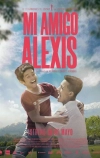 Мой друг Алексис (2019)