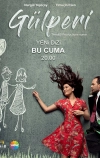 Гюльпери (2018)